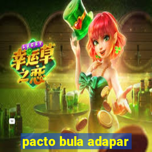 pacto bula adapar